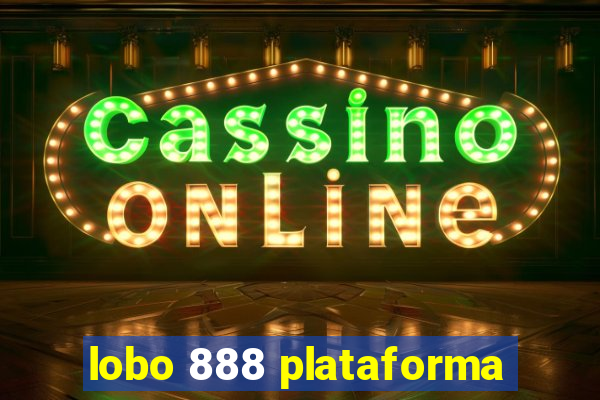 lobo 888 plataforma